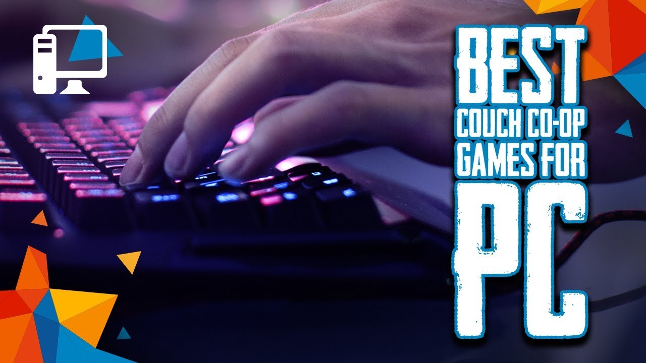 Best PC Local Co-op Games