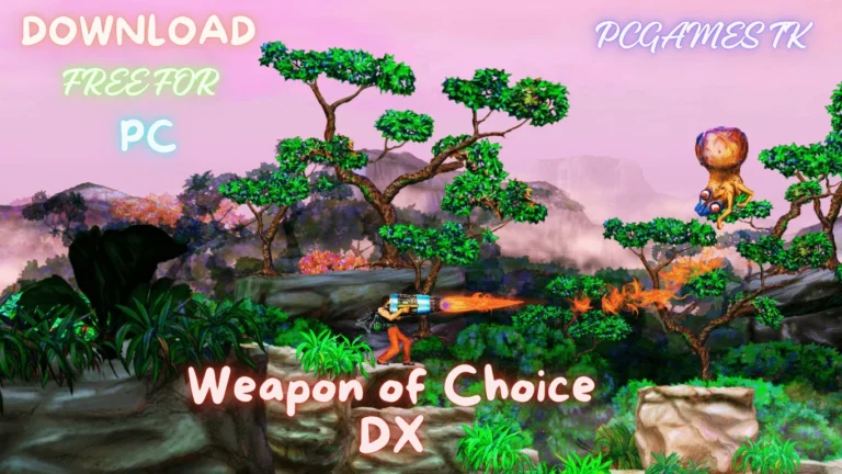 Weapon of Choice DX – Download Free For PC